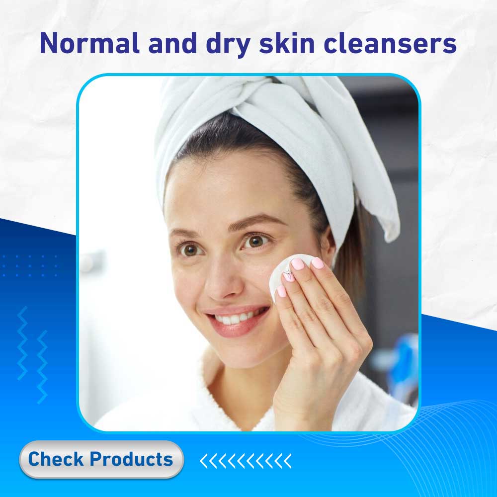 Normal and dry skin cleansers