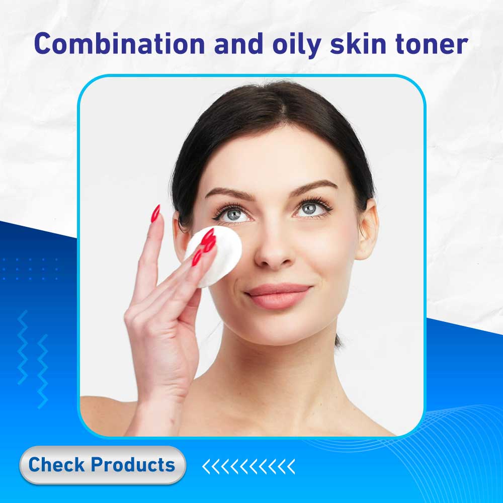 Combination and oily skin toner